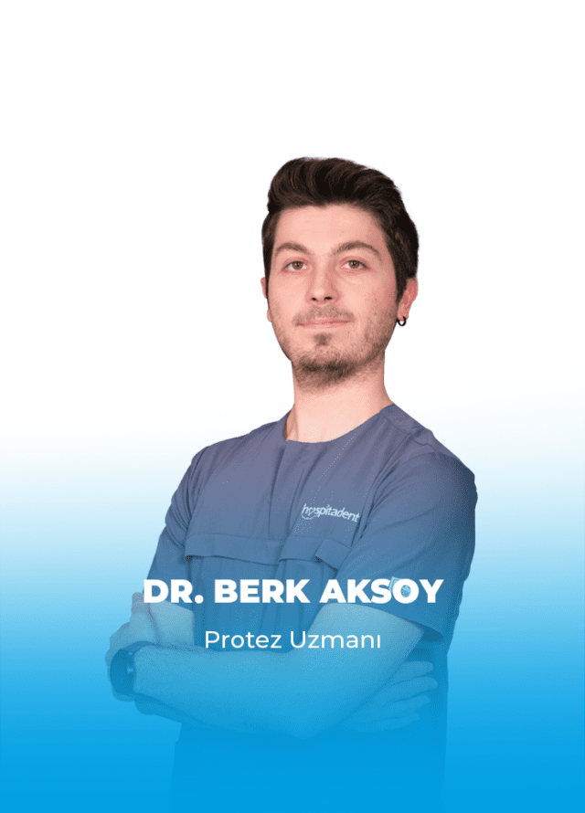 Dt Berk AKSOY Dental Group Hospitadent Diş Hastanesi