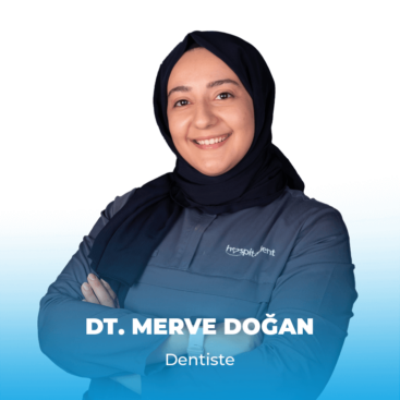 Dt. Merve DOĞAN